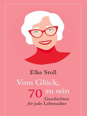 cover image of Vom Glück, 70 zu sein
